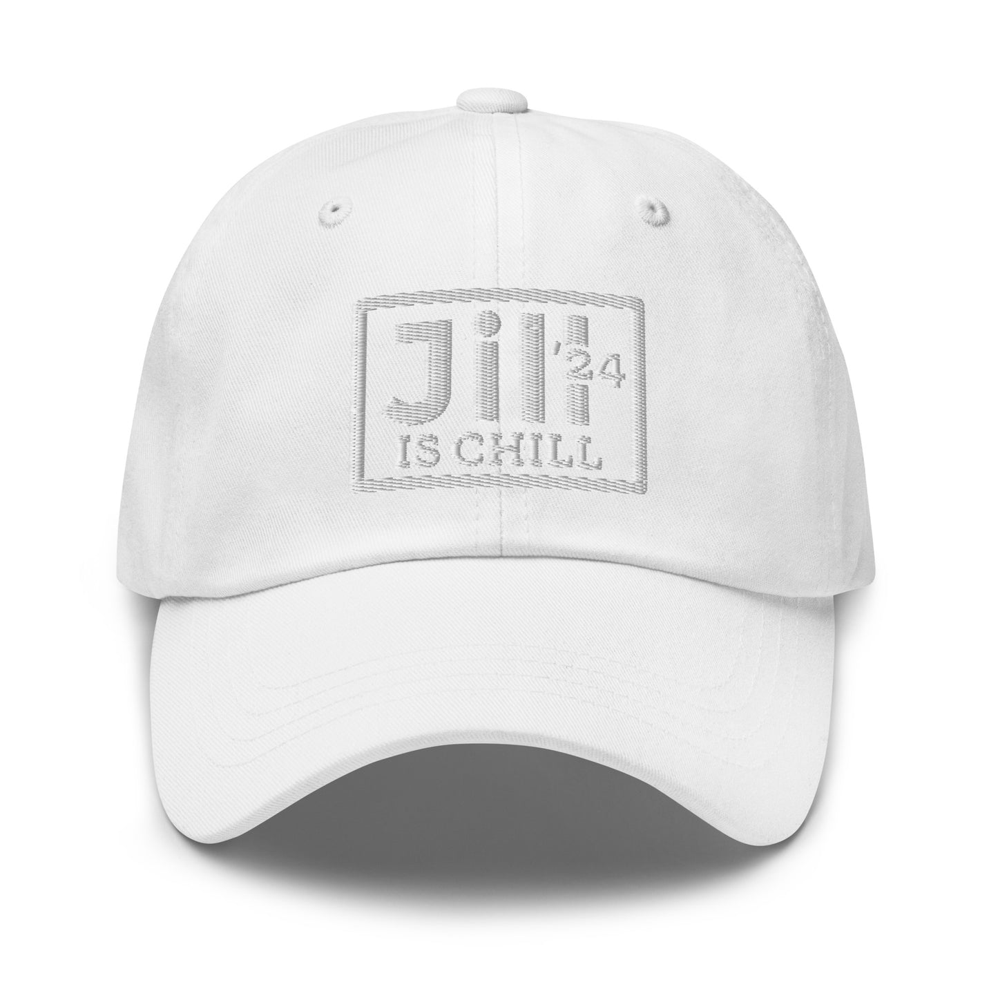 Jill is Chill Embroidered Organic Dad Hat