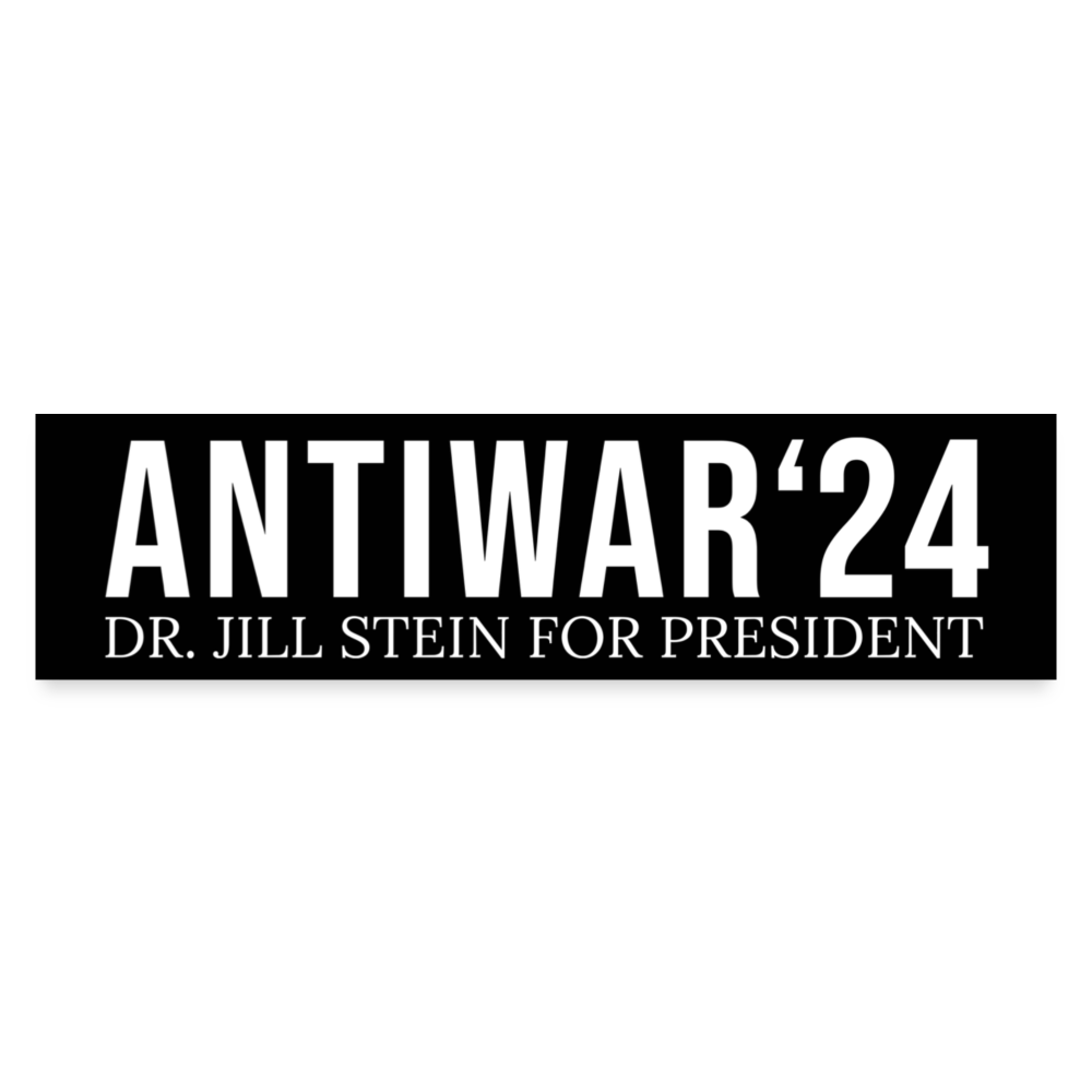 Antiwar '24 Jill Stein Bumper Sticker - white matte